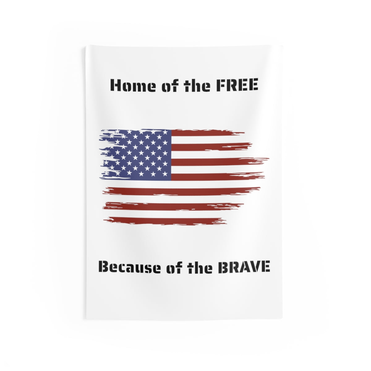 Home of the Free Because of the Brave Wall Tapestry